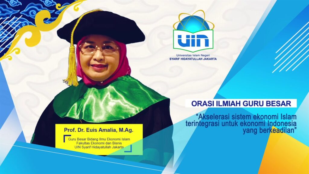 Prof Dr Euis Amalia: a holistic and integrative islamic economics need to be developed in Indonesia Prof Dr Euis Amalia: a holistic and integrative islamic economics need to be developed in Indonesia